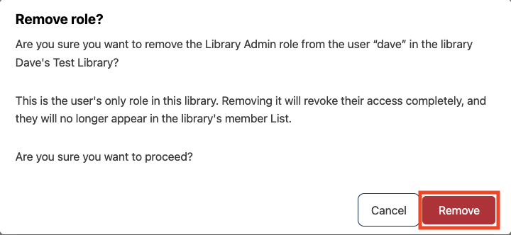 The confirmation dialog, explaining that removing the role also removes all library access if it is the user's only role.